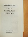 Immanuel Kant - Kritik der Reinen Vernunft (gótbetűs) [antikvár]