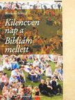 Bereczki Sándor - Kilencven nap a Bibliám mellett [antikvár]