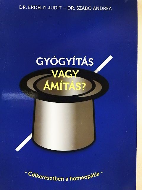Dr. Erdélyi Judit - Gyógyítás vagy ámítás? [antikvár]