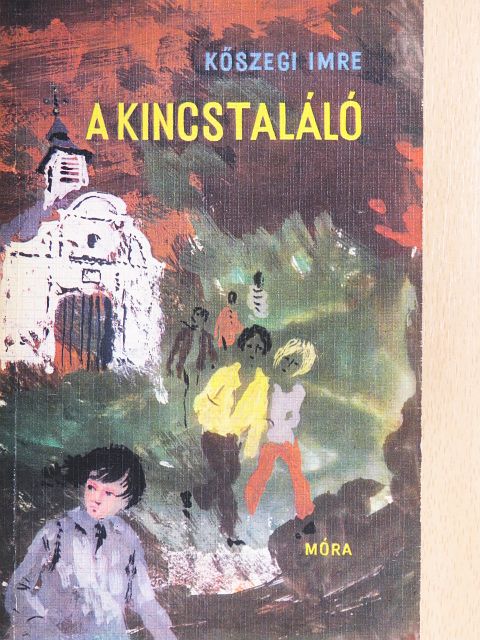 Kőszegi Imre - A kincstaláló [antikvár]