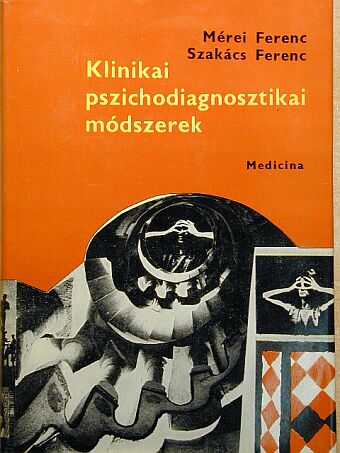 Mérei Ferenc - Klinikai pszichodiagnosztikai módszerek [antikvár]