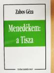 Zabos Géza - Menedékem: a Tisza [antikvár]