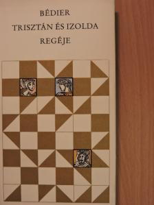 Joseph Bédier - Trisztán és Izolda regéje [antikvár]