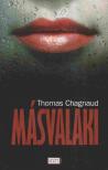 Thomas Chagnaud - Másvalaki [antikvár]