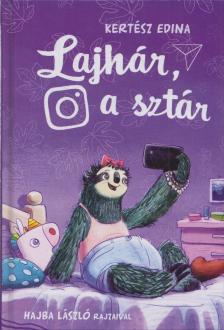 Kertész Edina - Lajhár, a sztár [antikvár]
