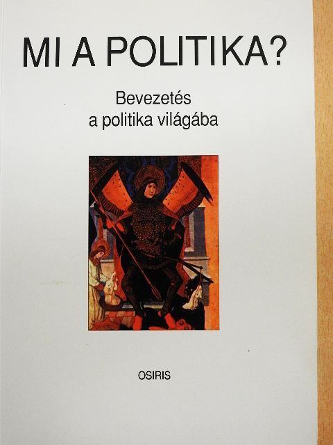 Baán László - Mi a politika? [antikvár]