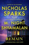 Nicholas Sparks - Remain: A supernatural love story