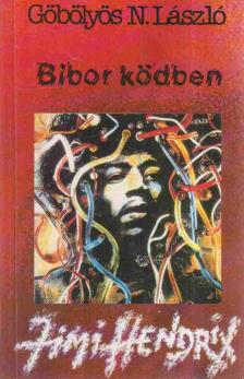 GÖBÖLYÖS N. LÁSZLÓ - Bíbor ködben [antikvár]