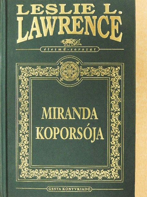 Leslie L. Lawrence - Miranda koporsója [antikvár]