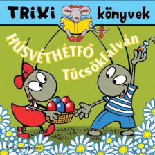 Tóthárpád Ferenc - Húsvéthétfő Tücsökfalván [antikvár]