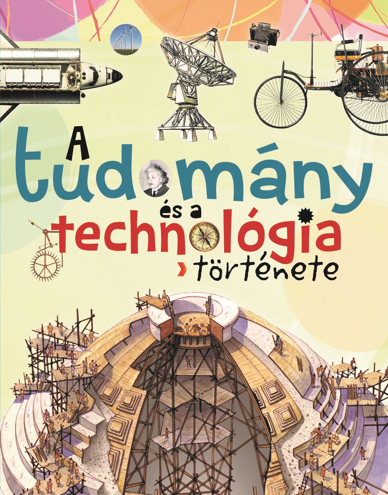 Giorgio Bergamino - A tudomány és a technológia története (új)