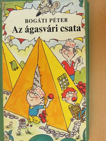Bogáti Péter - Az ágasvári csata [antikvár]
