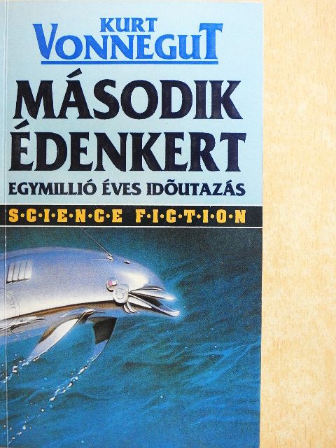 Kurt Vonnegut - Második édenkert [antikvár]