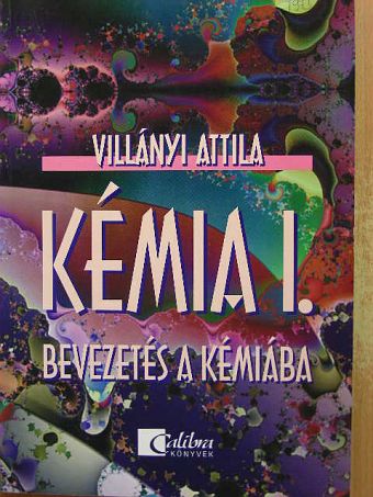 Villányi Attila - Kémia I. [antikvár]