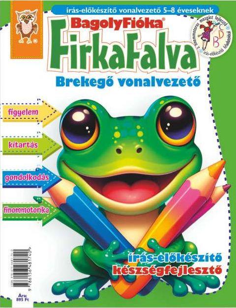 - - Bagolyfióka. Firkafalva Brekegő vonalvezető