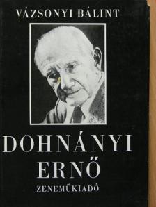 Vázsonyi Bálint - Dohnányi Ernő [antikvár]