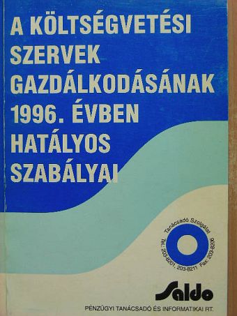 A költségvetési szervek gazdálkodásának 1996. évben hatályos szabályai [antikvár]