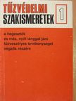 Dr. Arany Sándor - Tűzvédelmi szakismeretek I. [antikvár]