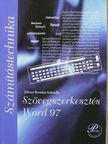 Ziliziné Bertalan Gabriella - Szövegszerkesztés Word 97 [antikvár]