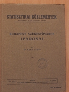 Dr. Bene Lajos - Budapest székesfőváros iparosai [antikvár]