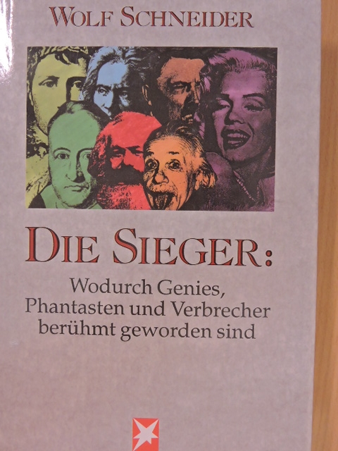 Wolf Schneider - Die Sieger [antikvár]