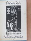 Heinz-Jürgen Zierke - Eine livländische Weihnachtsgeschichte [antikvár]