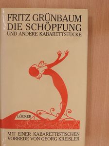 Fritz Grünbaum - Die Schöpfung und andere Kabarettstücke [antikvár]