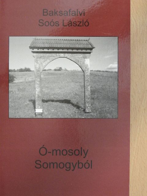Baksafalvi Soós László - Ó-mosoly Somogyból [antikvár]
