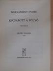 Petőfi Sándor - Kicsapott a folyó  [antikvár]