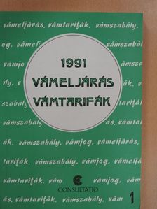 Vámeljárás - Vámtarifák 1991 I. [antikvár]
