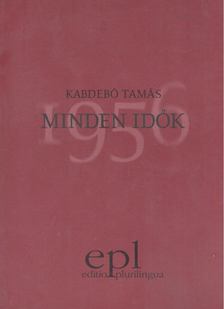 KABDEBÓ TAMÁS - Minden idők [antikvár]