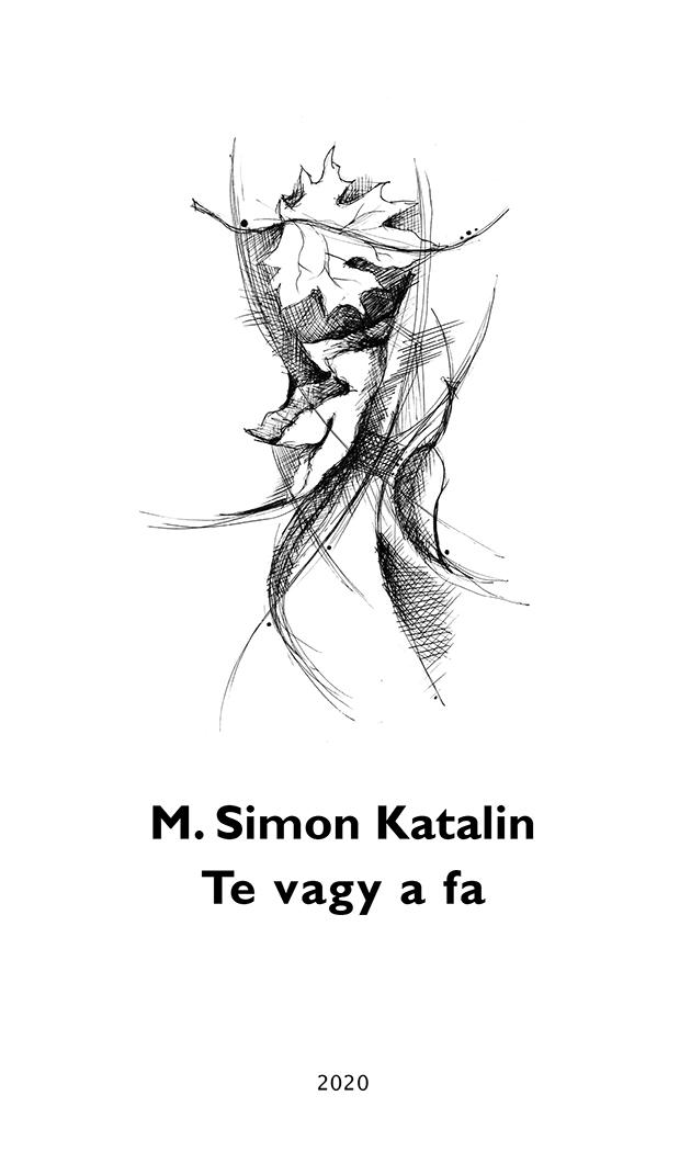 M. Simon Katalin - Te vagy a fa