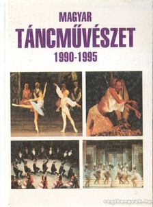 P. Szabados Katalin - Magyar táncművészet 1990-1995 [antikvár]