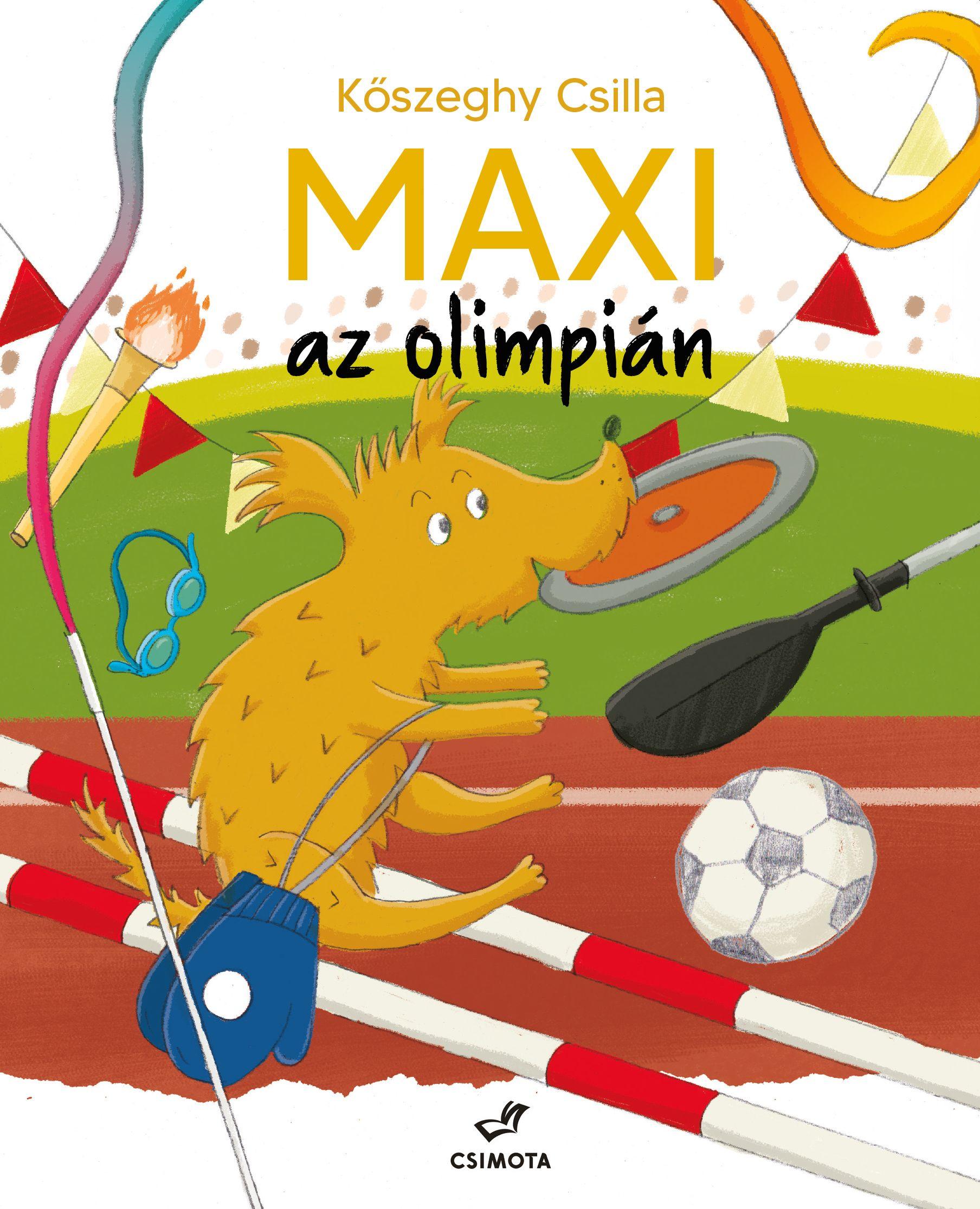 Kőszeghy Csilla - Maxi az olimpián