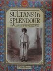 Philip Mansel - Sultans in Splendour [antikvár]