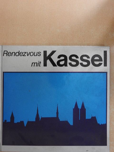Kurt Milte - Rendezvous mit Kassel [antikvár]