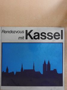 Kurt Milte - Rendezvous mit Kassel [antikvár]