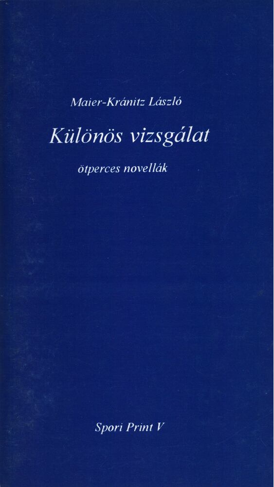 Maier-Kránitz László - Különös vizsgálat [antikvár]