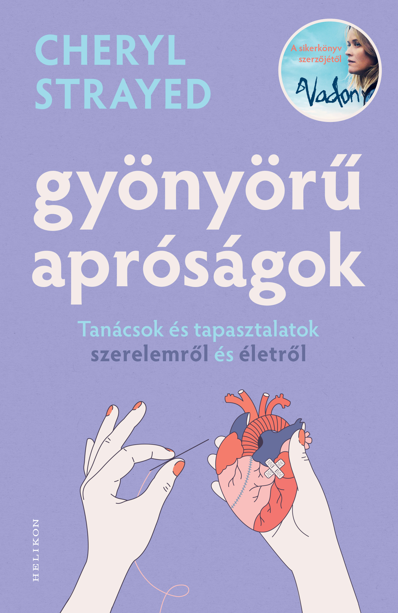 Cheryl Strayed - Gyönyörű apróságok [eKönyv: epub, mobi]