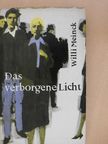 Willi Meinck - Das verborgene Licht (dedikált példány) [antikvár]