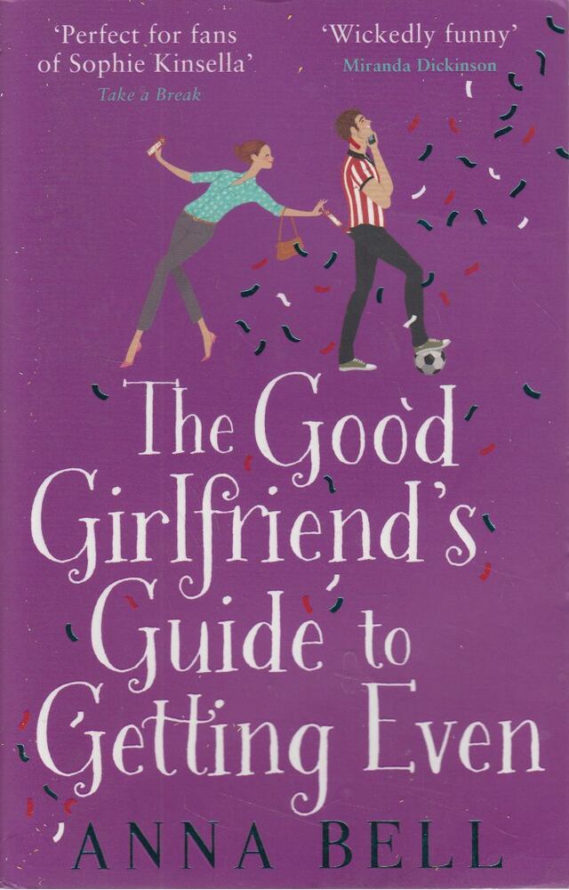Anna Bell - The Good Girlfriend's Guide to Getting Even [antikvár]
