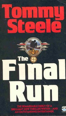 STEELE, TOMMY - The Final Run [antikvár]