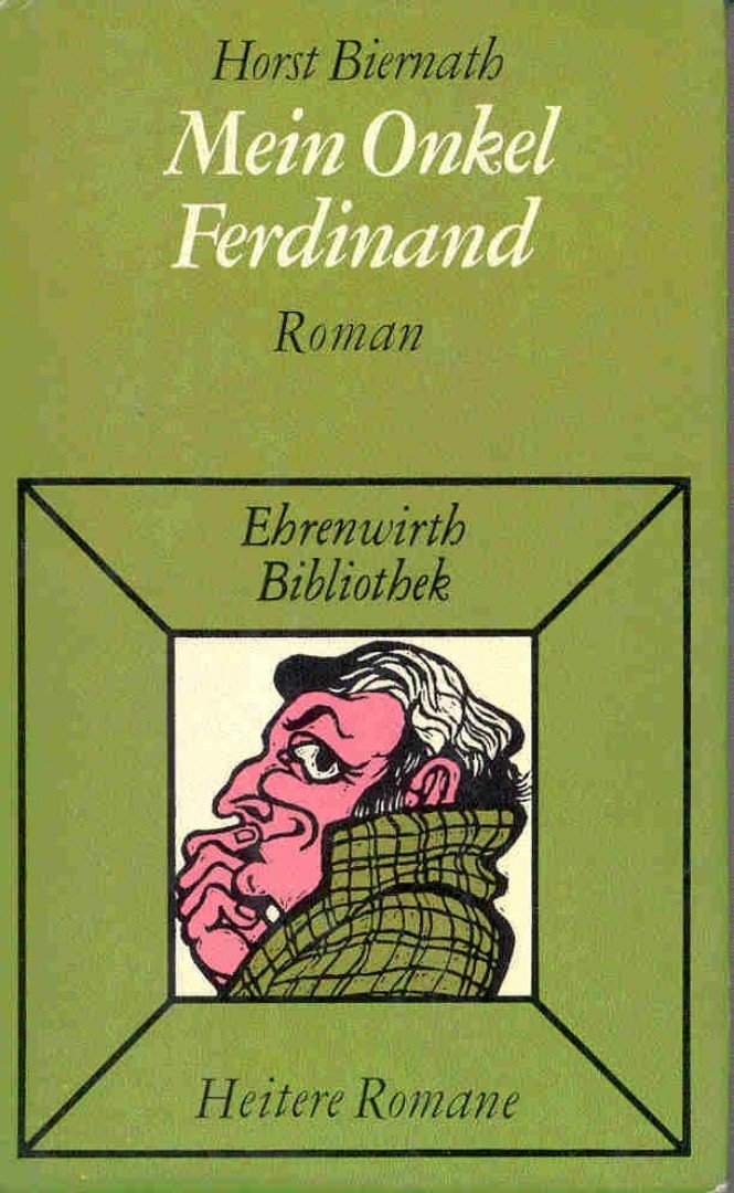 BIERNATH, HORST - Mein Onkel Ferdinand [antikvár]