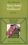 BIERNATH, HORST - Mein Onkel Ferdinand [antikvár]