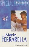 Marie Ferrarella - Stand-In Mom [antikvár]