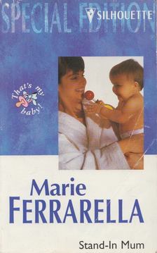Marie Ferrarella - Stand-In Mom [antikvár]