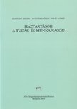 Kapitány Zsuzsa, Molnár György, Virág Ildikó - Háztartások a tudás- és munkapiacon [antikvár]