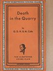G. D. H. Cole - Death in the quarry [antikvár]