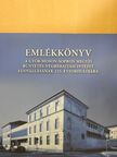 Dr. Lőrincz József - Emlékkönyv a Győr-Moson-Sopron Megyei Büntetés-Végrehajtási Intézet fennállásának 125. évfordulójára [antikvár]