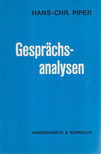 PIPER, HANS-CHRISTOPH - Gesprächsanalysen [antikvár]